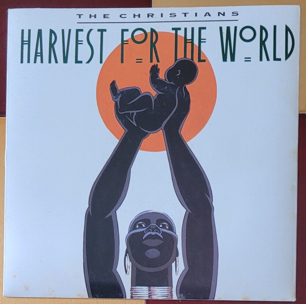 The Christians 7-inch single Harvest For The World